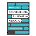 Conveniência é o nome do negócio: Descubra como a inovação pode facilitar a jornada dos seus consumidores e multiplicar seus resultados