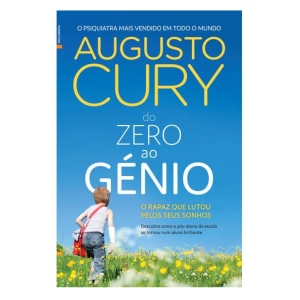 Do Zero ao Génio - Augusto Cury