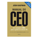 Manual do CEO - Um verdadeiro MBA para o gestor do século XXI