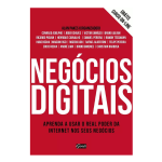 Negócios digitais: Aprenda a usar o real poder da internet nos seus negócios